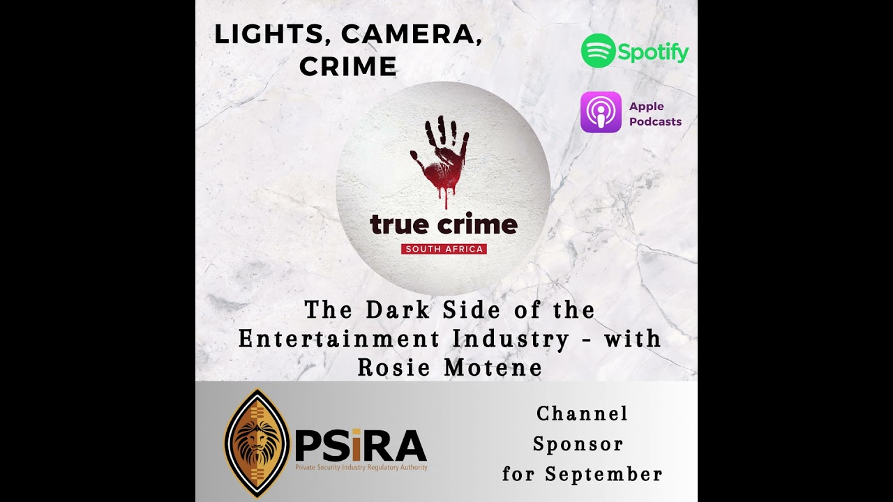 Lights, Camera, Crime - The Dark Side of the Entertainment Industry - with Rosie Motene
