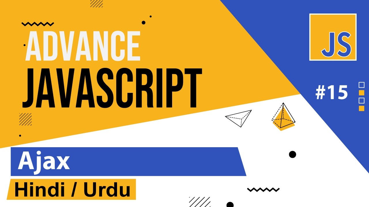 Advance JavaScript - Ajax Tutorial in Hindi / Urdu - YouTube