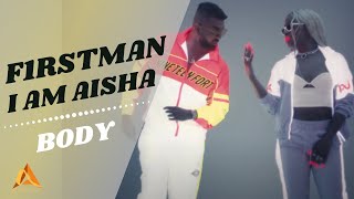 Смотреть клип I Am Aisha, F1Rstman - Body