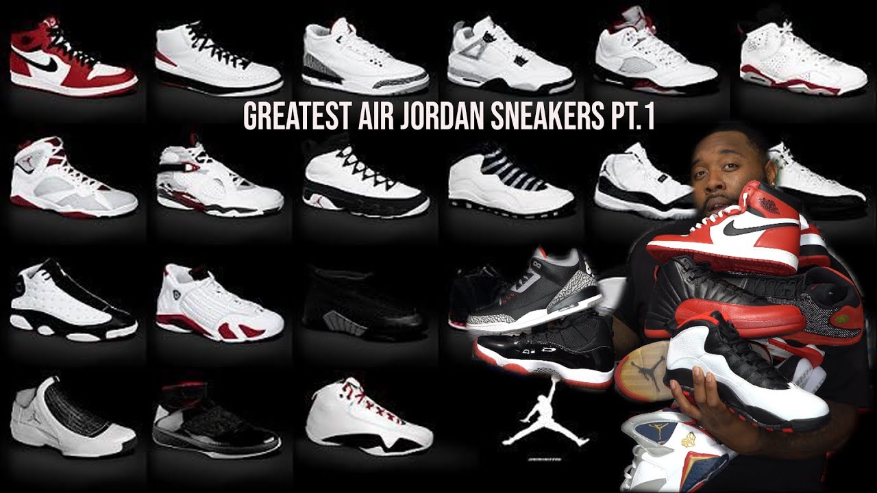 GREATEST AIR JORDAN SNEAKERS OF ALL TIME (1-14) - YouTube