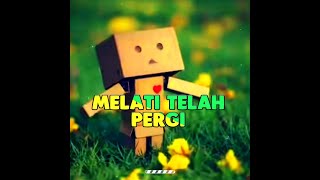 Story wa Lagu malaysia || Melati telah pergi