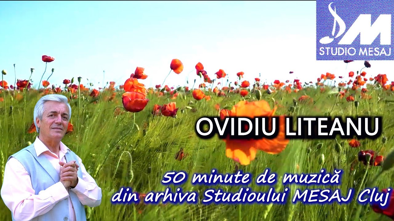 OVIDIU LITEANU  *Din arhiva Studioului MESAJ Cluj*