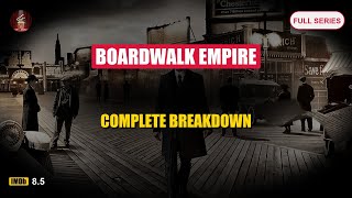 Uncovering the World of Boardwalk Empire: A Series Review