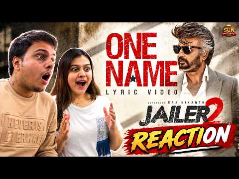 One Name - Lyric Video Reaction 🔥 | Jailer 2 | Superstar Rajinikanth | Anirudh | Indian Reaction