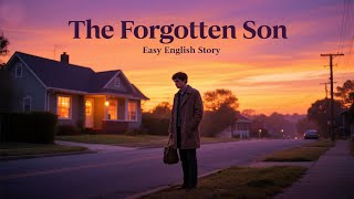 The Forgotten Son Improve Your English Story Learn English Stories  ✅