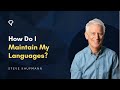 How Do I Maintain My Languages?