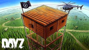 DayZ - Living in the Sky is OVERPOWERED...