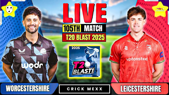 🔴 LIVE: Worcestershire vs Leicestershire | Match 105 | T20 Blast 2025 Today Live Cricket Score