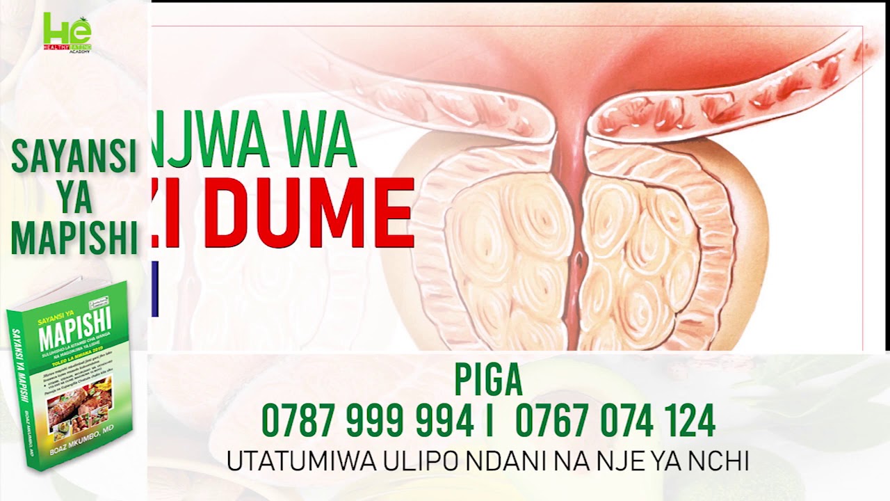 Dalili za Tezi Dume. Matibabu na Elimu ya Ugonjwa wa Tezi Dume PBH.!