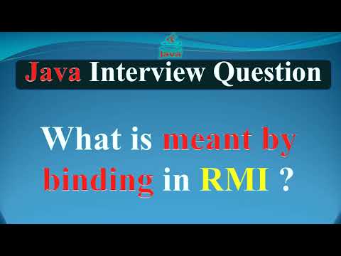What is meant by binding in RMI  | JAVA INTERVIEW QUESTIONS AND ANSWERS