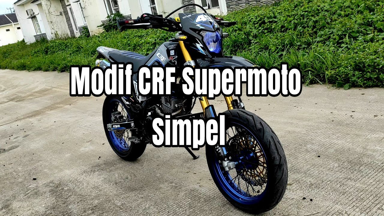 Review CRF Supermoto modif simpel tapi mewah 