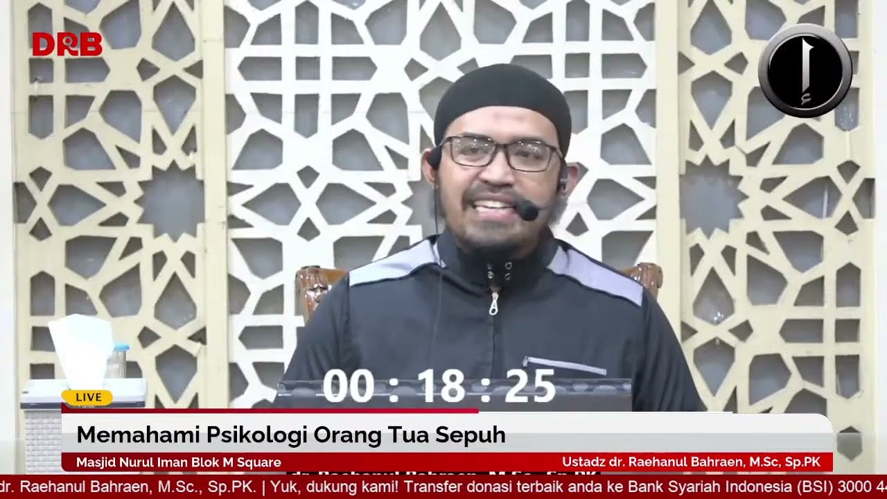 Memahami Psikologi Orang Tua Sepuh | Ustadz dr. Raehanul Bahraen, M.Sc, Sp.PK