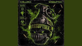 Wassuptekk (Super Slowed) - XvallariX