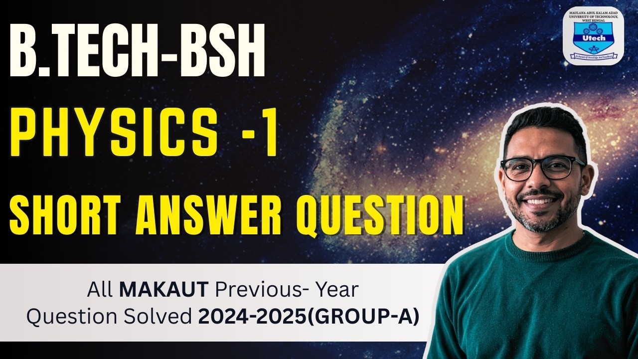 ФИЗИКА -1 | B.TECH | MAKAUT | Фундаментальные науки и гуманитарные науки | 2024-2025 (ГРУППА - А)...