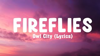Owl City - Fireflies (Lyrics)