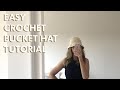 EASY Crochet Bucket Hat Tutorial | DIY