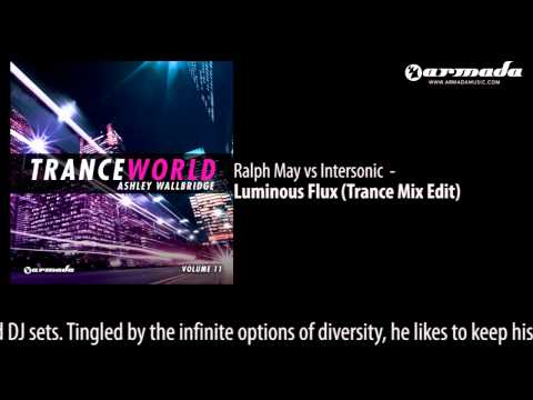 Ralph May vs Intersonic - Luminous Flux (Trance Mix Edit)