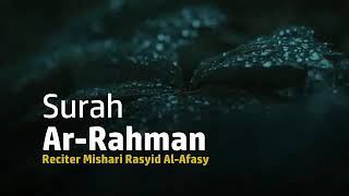 Surah Rahman Starting with Maqam Nahawand Irama - Mishary Rashid Alafasy Quran Recitation Tilawat