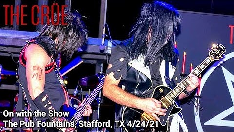 The CRÜE- On with the Show at The Pub Fountains 4/24/2021
