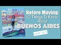 Before Moving: What to Know About Buenos Aires