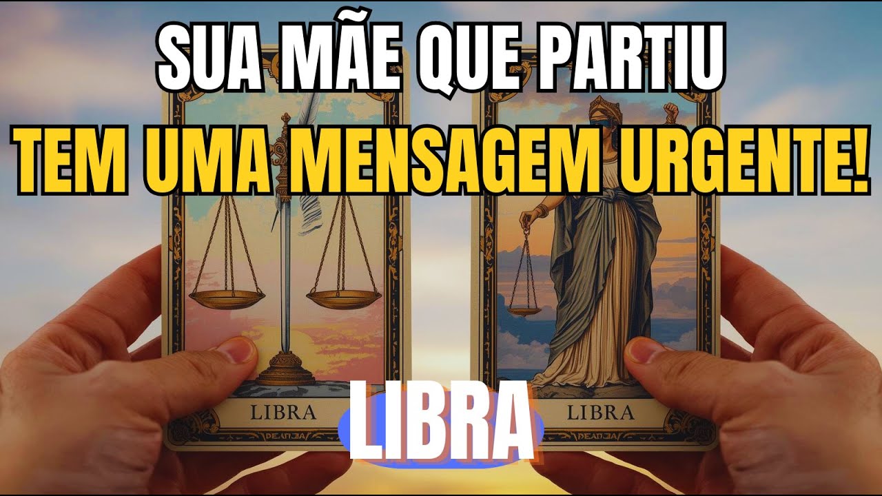 LIBRA: ♎🕊️ SUA MÃE QUE ESTÁ NO CÉU ESTÁ IMPLORANDO PARA VOCÊ OUVIR ESSA MENSAGEM 📩 MENSAGEM URGENTE!