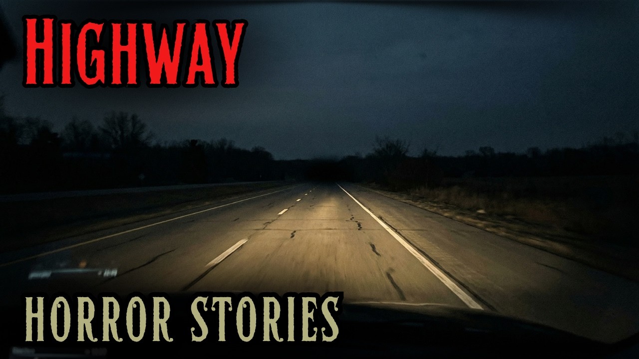 4 Genuinely Scary Highway Horror Stories - YouTube