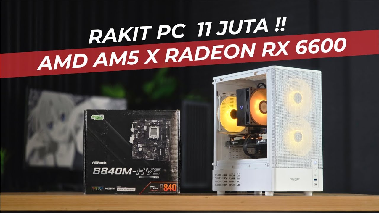 Rakit PC AMD AM5 entry level, habis 11 juta !! | AMD Ryzen 5 8400F | Asrock B840M HVS