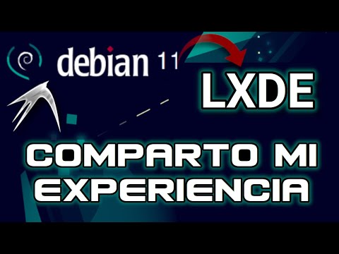 Mi experiencia con Debian 11 LXDE