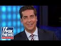 Jesse Watters: Democrats have mismanaged everything