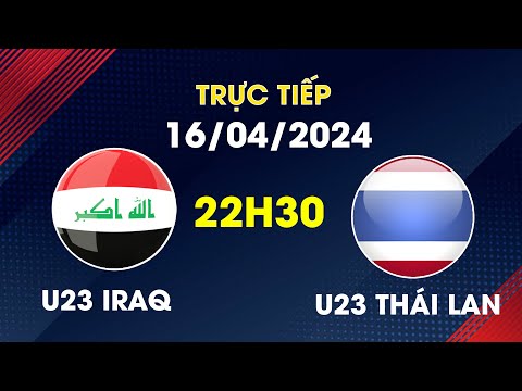 🔴 Live | U23 Thailand - U23 Iraq | U23 Asian Cup | U23 ไทย - U23 อิรัก | Siêu Đại Chiến