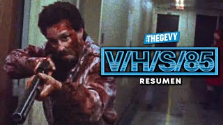 V/H/S 85 EL COMIENZO DE TODO RESUMEN EN 17 MINUTOS/ THEGEVY