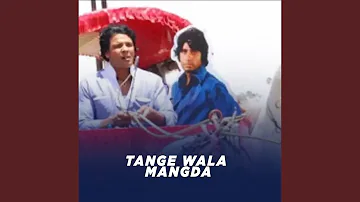 Tange Wala Khair Mangda