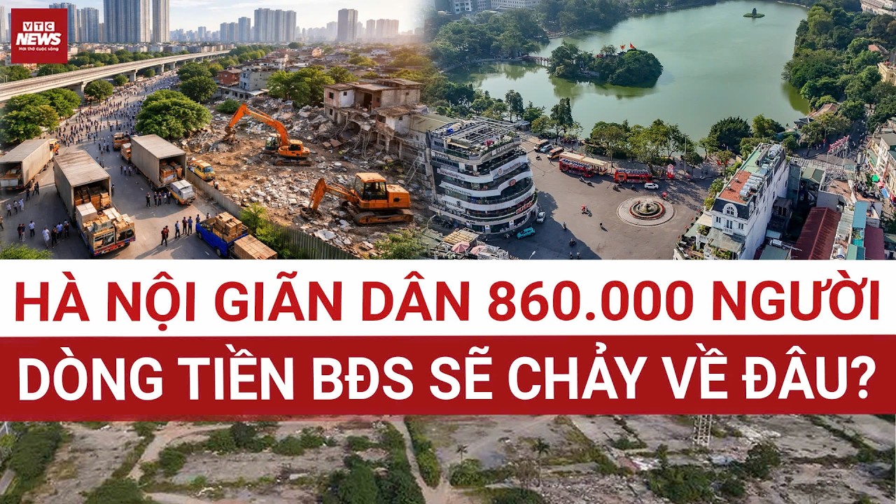 Cú xoay trục 100 năm của Hà Nội: Giãn dân nội đô, giá đất vùng ven bùng nổ? | VTC News