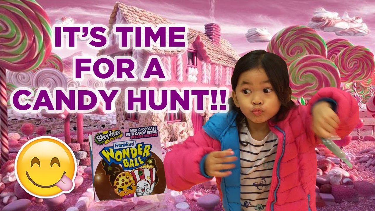 Candy Hunt Adventure and Shopkins Chocolate Wonder Ball Surprise