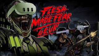 Flesh Made Fear UEVR 1st/3rd person gameplay