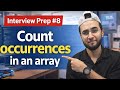Struggling with counting elements in an array during interviews?