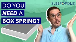 Do You Need A Box Spring?