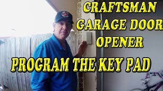 Craftsman Garage Door Opener How To Program the Key Pad