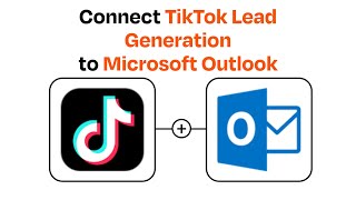 How to connect TikTok Lead Generation to Microsoft Outlook - Easy Integration