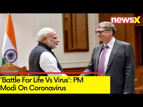 'Battel of Life Vs Virus' | PM Modi Speaks on Corana Virus | PM Modi backslashu0026 Bill Gates Chat - NEWSXLIVE