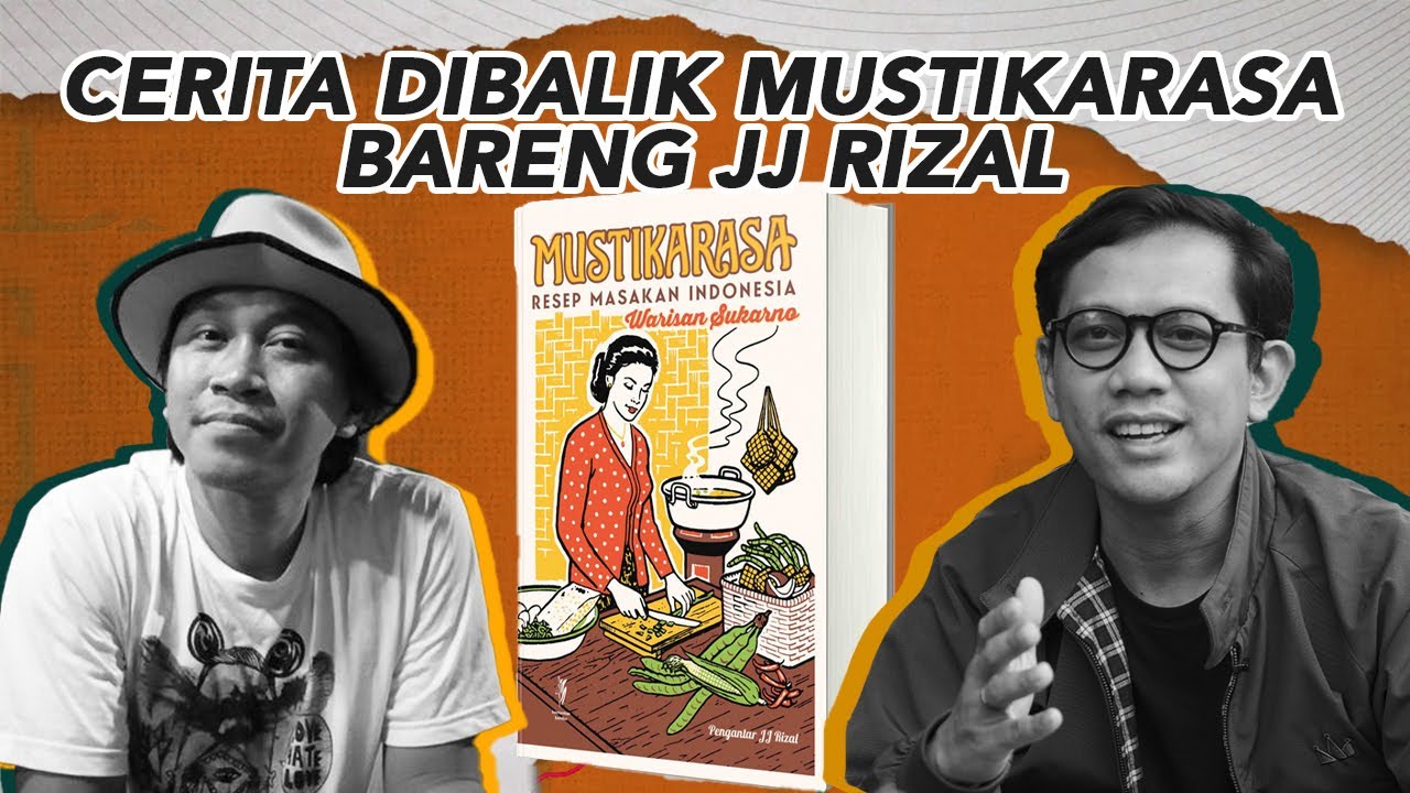 CERITA DIBALIK MUSTIKA RASA BARENG SEJARAWAN JJ RIZAL