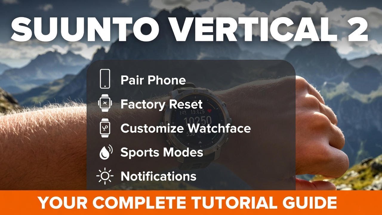 Suunto Vertical 2 – Complete Setup & All Tutorials (Pair, Reset, Customize, Sports, Notifications)