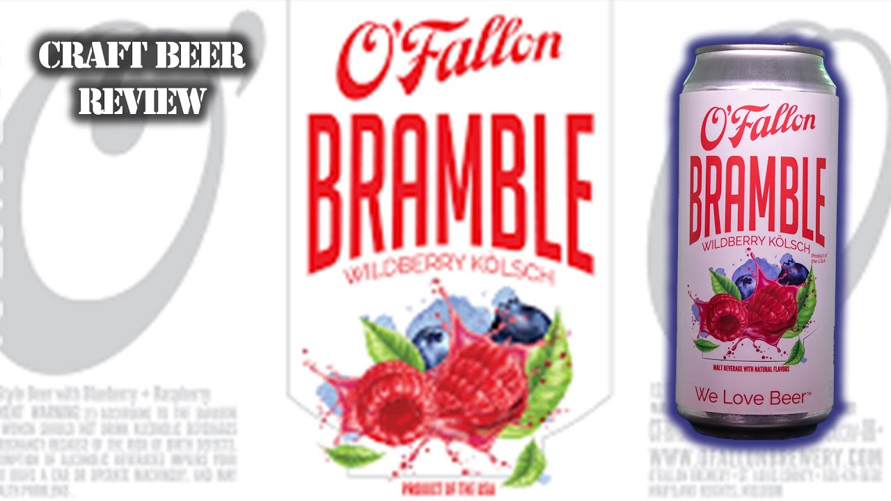 O'Fallon Brewery Bramble Wildberry Review