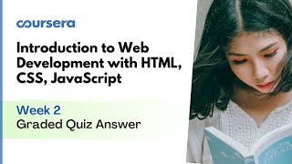 Introduction to Web Development with HTML, CSS, JavaScript Graded Quiz 2 Answer | Coursera