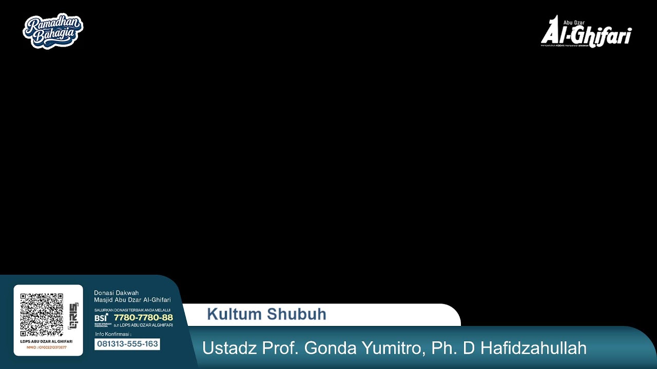 Kultum Shubuh |  Ustadz Prof. Gonda Yumitro, Ph. D Hafidzahullah
