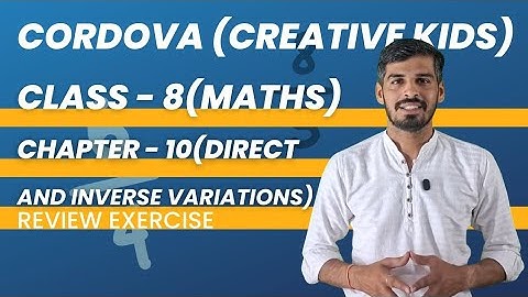 Class 8 Cordova Math | Chapter 10 : direct and inverse variations | Review Exercise  | Full Solution