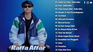Kumpulan Lagu Raffa Affar Terbaru Lagi Viral  Jika Kau Bertemu Aku Begini  Tiara  Sudah Tak Cinta
