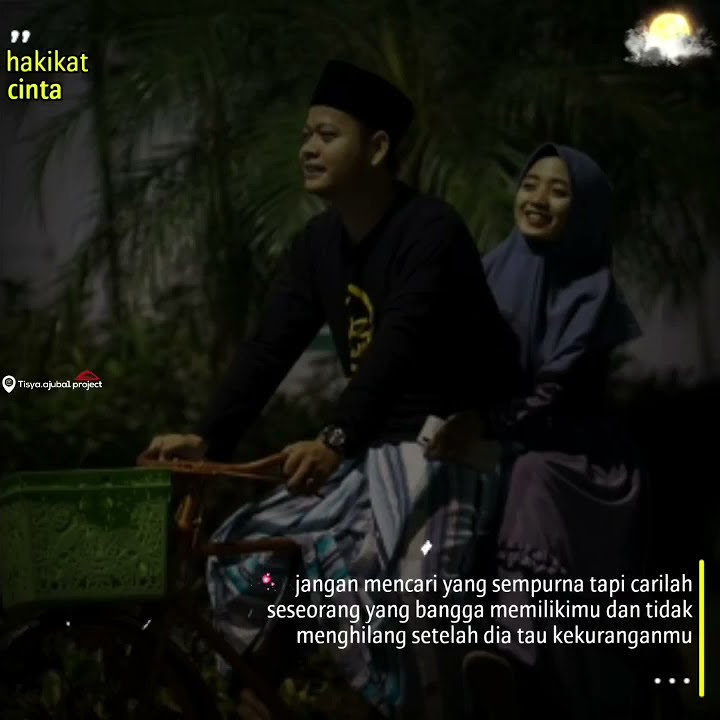 Story wa || Hakikat Cinta || Bikin Baper || Sholawat Birosulillah