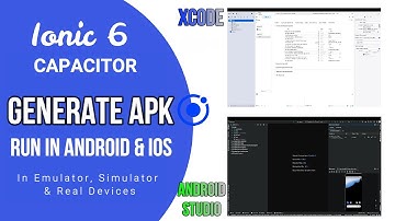 Ionic Capacitor - Create new App - Run in Android & iOS - Emulator, Simulator, Device - Generate APK