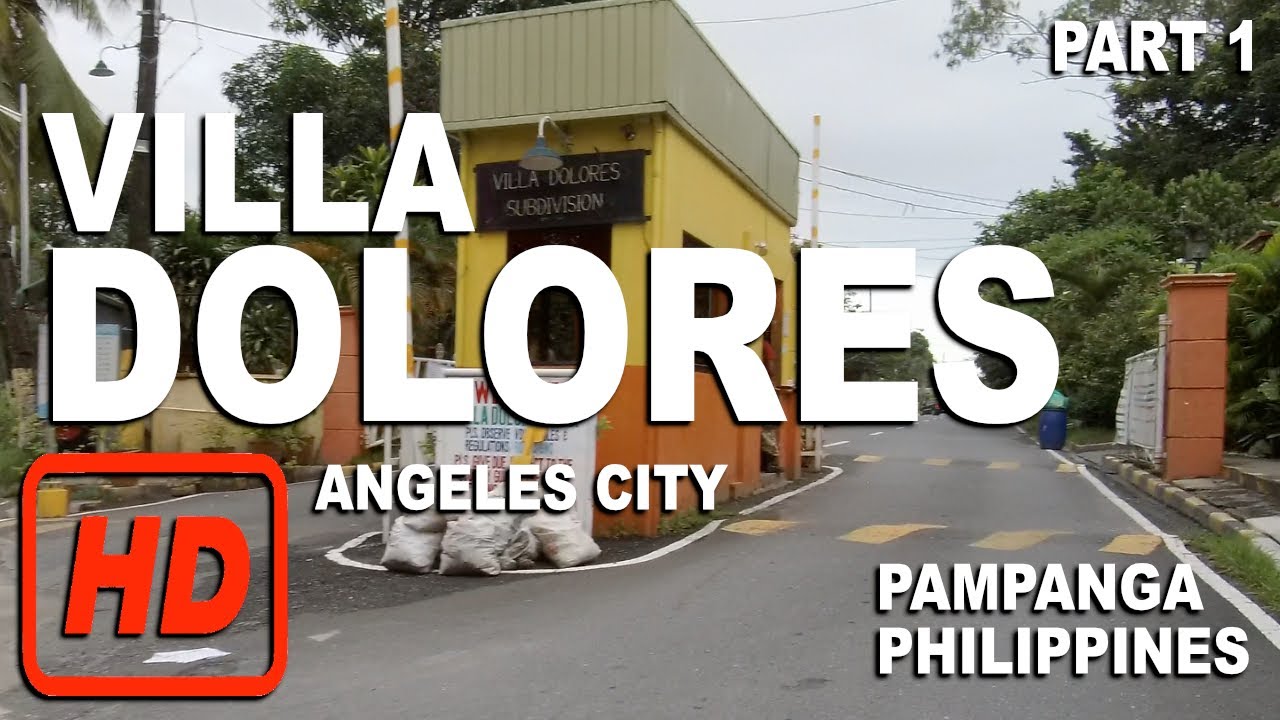 VILLA DOLORES SUBDIVISION | PART 1 | ANGELES CITY, PAMPANGA, PHILIPPINES | HD | BRGY VIRTUAL CAM